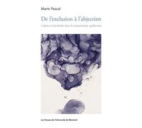 De l'exclusion à l'abjection Lisières et bas-fond dans la transcréation québécoise - Pascal Marié - Presses Universite De Montreal - broché - Essai