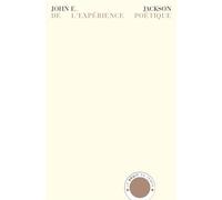 De l'expérience poétique - John E. Jackson - Bruit Du Temps - broché - Essai