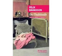 De l'habitude Félix Ravaisson (Auteur), Frédéric de Towarnicki (Préface)