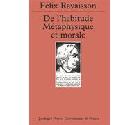 De L'habitude Métaphysique Et Morale