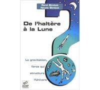 De l'haltere a la lune-la gravitation,force qui structure... - RN BIMBOT - Edp Sciences - broché - Essai