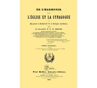 De l'harmonie entre l'Église et la Synagogue, Tome 1