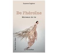 De L'héroïne - Morceaux De Vie