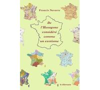 De l'hexagone considéré comme un exotisme