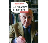De l'Histoire à l'histoire - Daniel Cordier - Gallimard - broché - Etude