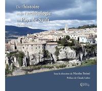 De l'histoire et de l'archéologie en Pays de Sault (Vaucluse)