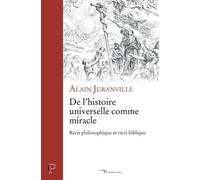 De L'histoire Universelle Comme Miracle - Récit Philosophique Et Récit Biblique