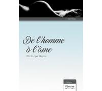 De l'homme à l'âme - Philippe Guyon - Verone Eds - broché - Recueil