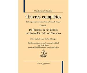 De l'homme, de ses facultés intellectuelles et de son éducation In Œuvres complètes T2 - Claude-Adrien Helvétius - Honore Champion - relié - Essai