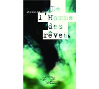 De l'homme des rêves - Ibrahima Wone - L'harmattan - broché - Essai