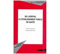De l'hôpital à l'établissement public de santé