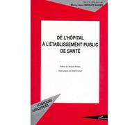 Marie-Laure Moquet-Anger – De l'hôpital à l'établissement public de santé – Broché – L'Harmattan