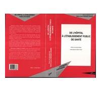 De l'hôpital a l'établissement public de santé - Marie-Laure Moquet-Anger - L'harmattan - broché - Livre