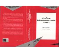 De l'hôpital a l'établissement public de santé - Marie-Laure Moquet-Anger - L'harmattan - broché - Livre
