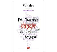 De l'horrible danger de la lecture - Voltaire - Flammarion - Poche - Essai