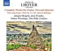De Lhoyer / Skogmo / - Antoine de Lhoyer: Complete Works for Guitar Trio & Quart