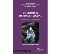 De l'humain au transhumain ? Réflexions sur le transhumanisme - Williams Fulbert Yogno Tabeko - L'harmattan - broché - Essai