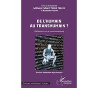 De l'humain au transhumain ? Williams Fulbert Yogno Tabeko (Auteur), Anatole Fogou (Auteur)