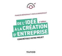 De L'idée À La Création D'entreprise - Concrétisez Votre Projet