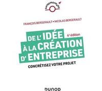 De L'idée À La Création D'entreprise - Concrétisez Votre Projet