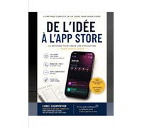 De l'idée à l'App Store: La méthode pour créer une application sans savoir coder