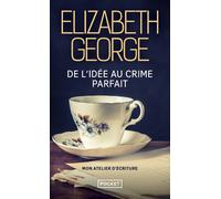 De l'idée au crime parfait, mon atelier d'écriture
