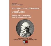 De l'identité et la transmission...a l'idéologie Richard Alain Marsaud De Labouygue (Auteur)