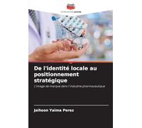 De l'identité locale au positionnement stratégique