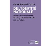 De l'identité nationale: Science, race et politique en Europe et aux Etats-Unis XIXe-XXe siècle