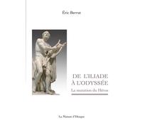 De L'iliade À L'odyssee
