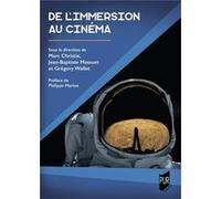 De l'immersion au cinéma Marc Christie (Auteur), Jean-Baptiste Massuet (Auteur), Grégory Wallet (Auteur)