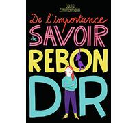DE L'IMPORTANCE DE SAVOIR REBONDIR