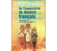 De l'impossibilité de devenir français Esther Benbassa (Auteur), Mélanie Rodriguez (Illustration)