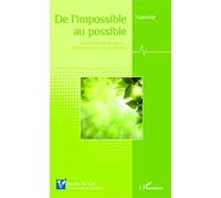 Yannette Mero – De l'impossible au possible : La maladie de Wegener, itinéraire vers une rémission – Broché