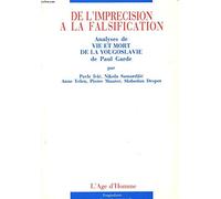 De l'imprécision à la falsification : Analyses de vie et mort de la Yougoslavie de Paul Garde