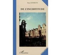 De l'incertitude - Hana Voisine-Jechova - L'harmattan - broché - Roman