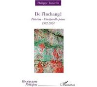 Philippe Tancelin – De l'Inchangé : Palestine — L'inséparable poème (1982-2024) – Broché
