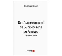 De l'incompatibilité de la démocratie en Afrique