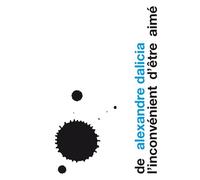 De l'inconvénient d'être aimé