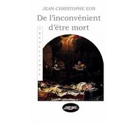 De l'inconvénient d'être mort