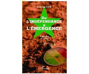 De L'indépendance À L'émergence - Leurres Et Lueurs