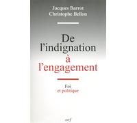De l'indignation à l'engagement - Jacques Barrot - Cerf - broché - Essai