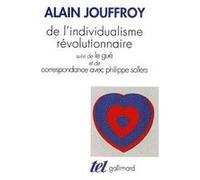 Alain Jouffroy – De l'individualisme révolutionnaire – Correspondance avec Philippe Sollers – Broché