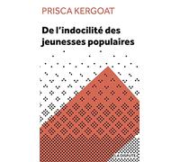 De l'indocilité des jeunesses populaires: Apprenti·e·s et élèves de lycée professionnel