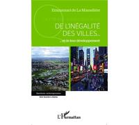 Emmanuel De La Masselière – De l'inégalité des villes et de leur développement – Broché