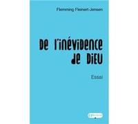 De l'inévidence de Dieu Flemming FLEINERT-JENSENFlemming FLEINERT-JENSEN (Auteur)