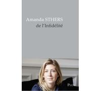 De l'infidélité - Amanda Sthers - Plon - broché - Roman