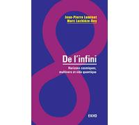De l'infini - Horizons cosmiques, multivers et vide quantique: Horizons cosmiques, multivers et vide quantique