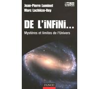 De l'infini...: Mystères et limites de l'Univers