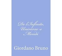 De l'Infinito, Universo e Mondi